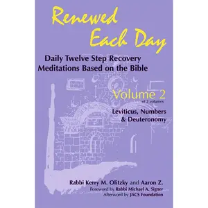 USED-Renewed Each Day--Leviticus, Numbers & Deuteronomy: Daily Twelve Step Recovery Meditations Based on the Bible by Olitzky, Kerry M. (Paperback)