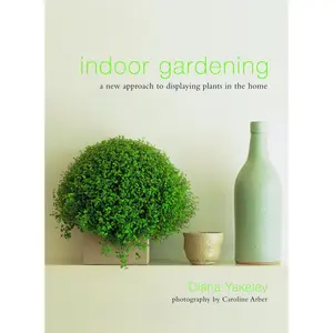 USED-Indoor Gardening: A New Approach to Displaying Plants in the Home by Yakeley, Diana (Hardcover)