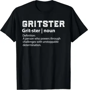 100% Cotton Gritster - Success requires Grit T-Shirt