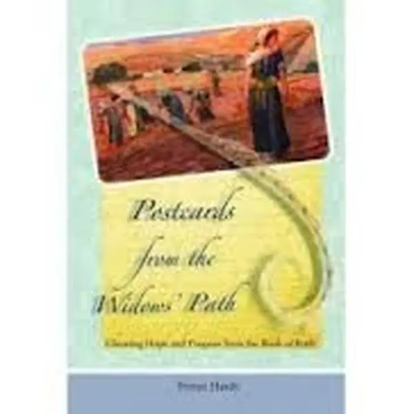 USED Book - PLESIU Yasirona Aeiniweraabbcc TANGDIAABBCC XGATML Postcards from The Widows' Path - Gleaning Hope and Purpose from The Book of Ruth by Ferree Hardy (Unknown Binding) - english