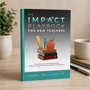 The IMPACT Playbook for New Teachers - Guide for Burnout, Classroom Confidence & Imposter Syndrome - Favorite Educational Book