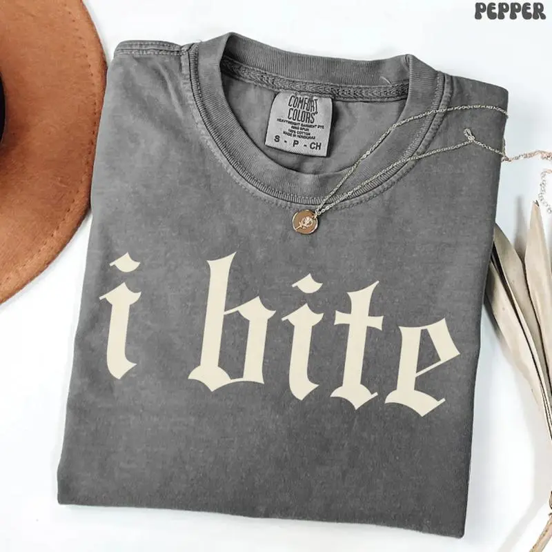 Comfort Colors I Bite T-shirt, Unhinged Shirts, Weird Gift For Friend/ Him/ Her, Dark Humor T-shirt, Offensive Shirt, Funny Funny Graphic Tees