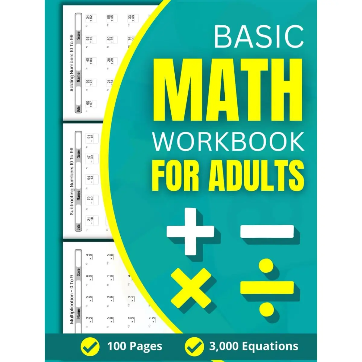 Basic Math Workbook For Adults: 100 Practice Pages of Addition, Subtraction, Multiplication and Division with 3000 Equations For Beginners Hardcover – Large Print, June 28, 2024