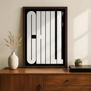 [UNFRAMED POSTER] Chill Typography Print: Modern Home Decor Prints, Wall Art Print, Poster