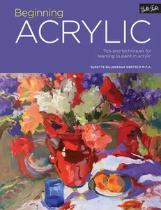 USED-Portfolio: Beginning Acrylic: Tips and Techniques for Learning to Paint in Acrylic by Billedeaux Gertsch, Susette (Paperback)