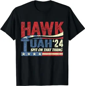 Hawk Tush For President 2024, Hawk Tush Spit on that Thang Viral Election Parody T-Shirt