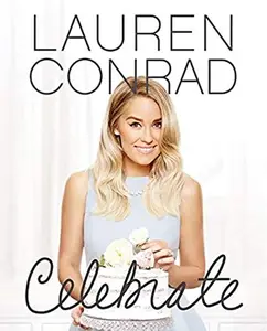 USED-Lauren Conrad Celebrate by Conrad, Lauren (Hardcover)