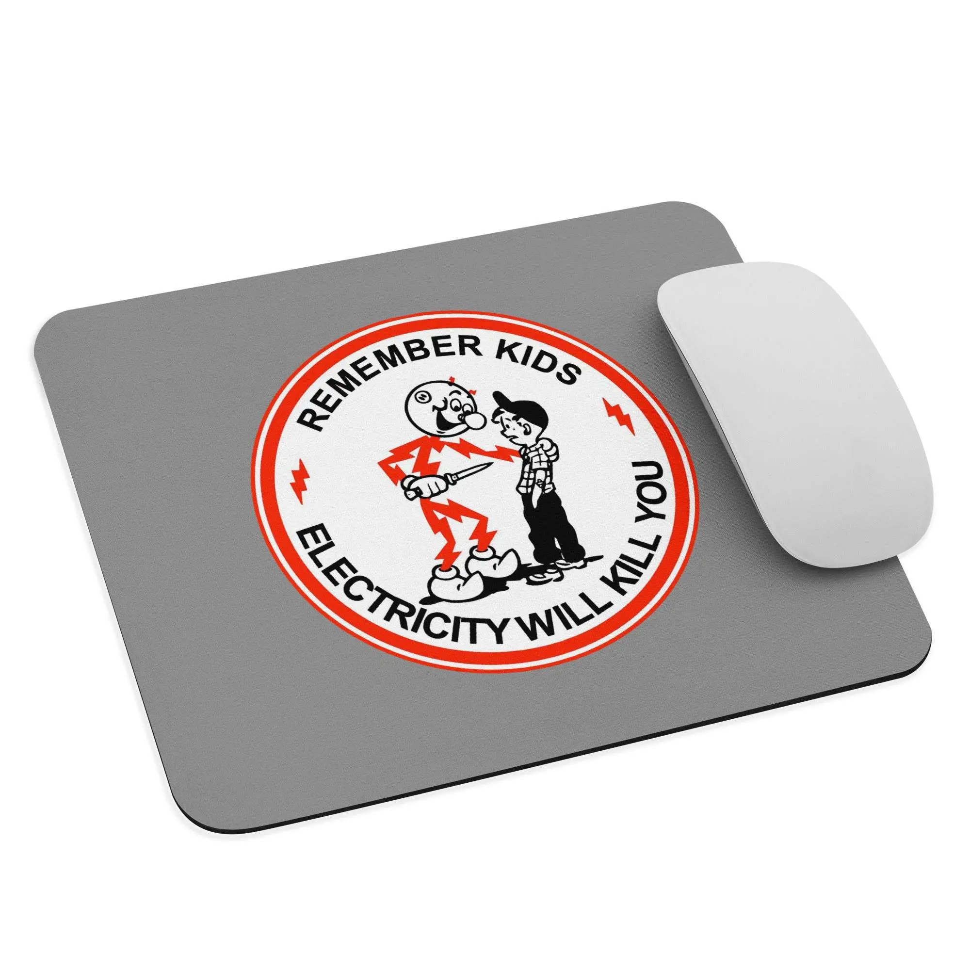 "Remember Kids, Electricity will kill you" - Reddy Kilowatt Mouse pad
