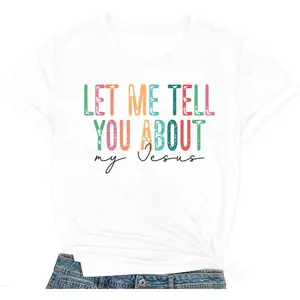 Christian Shirts for Women Let Me Tell You About My Jesus T-Shirt Religious Faith Tee Tops Crew neck short sleeve