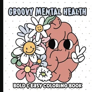 Mental  Groovy Coloring Book: Bold and Easy Coloring Pages for Adults and Teens | Simple and Big Designs with Inspirational Quotes | Depression, ... | 8.5 x 8.5 inches (Groovy Coloring Books) - Paperback