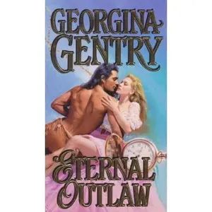 USED-Eternal Outlaw by Georgina Gentry (Paperback)