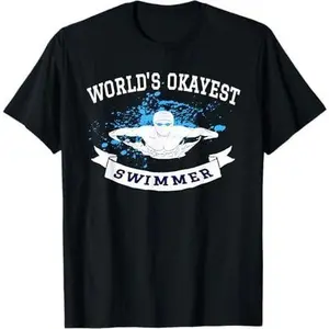 Swimming Tshirt World's Okayest Swimmer Funny Swim Practice