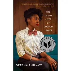 The Secret Lives of Church Ladies -- Deesha Philyaw, Paperback