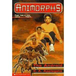 USED-The Android (Animorphs, No. 10) by K A Applegate (Paperback)