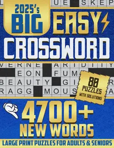 2025 Easy Crossword Puzzle Books For Adults: 80 Large print Crossword Puzzles for Adults and Seniors with Solutions (Free Gift Inside)