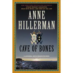 USED-Cave of Bones: A Leaphorn, Chee & Manuelito Novel by Hillerman, Anne (Hardcover)