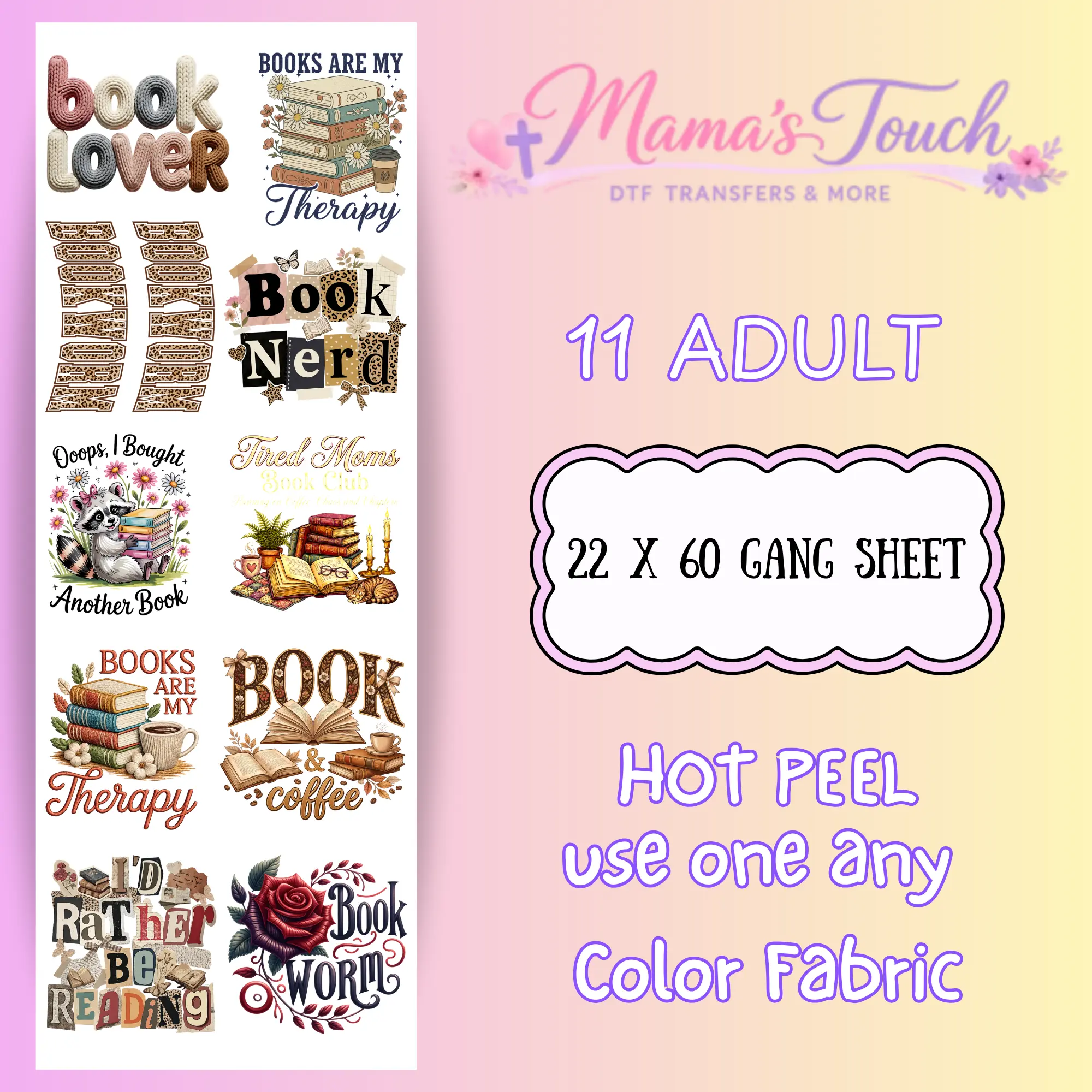 Book Lover - DTF Transfers 22 X 60 Gang Sheet - NOT a shirt OR a digital product!