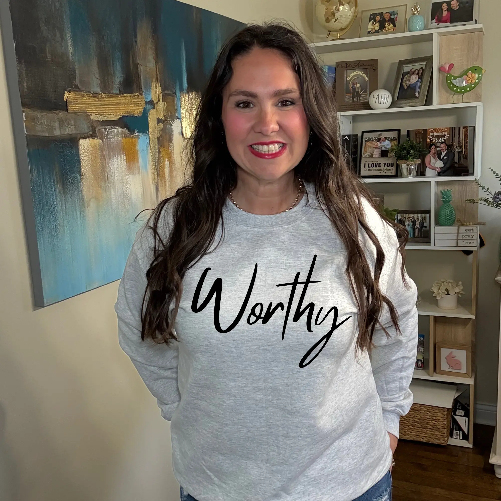 Worthy Sweatshirt
