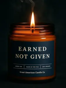 Earned Not Given. Great American Candle Co.Amber Jar Hand Poured in USA Coconut Apricot Wax Blend Vegan Decorative Candle