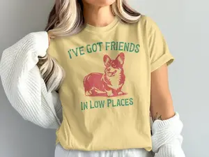 Funny Corgi Shirt Gift For Corgi Lover Retro Vintage Tee-Shirt For Corgi Mom Dog T-Shirt I've Got Friends In Low Places Corgi Dad Tshirt