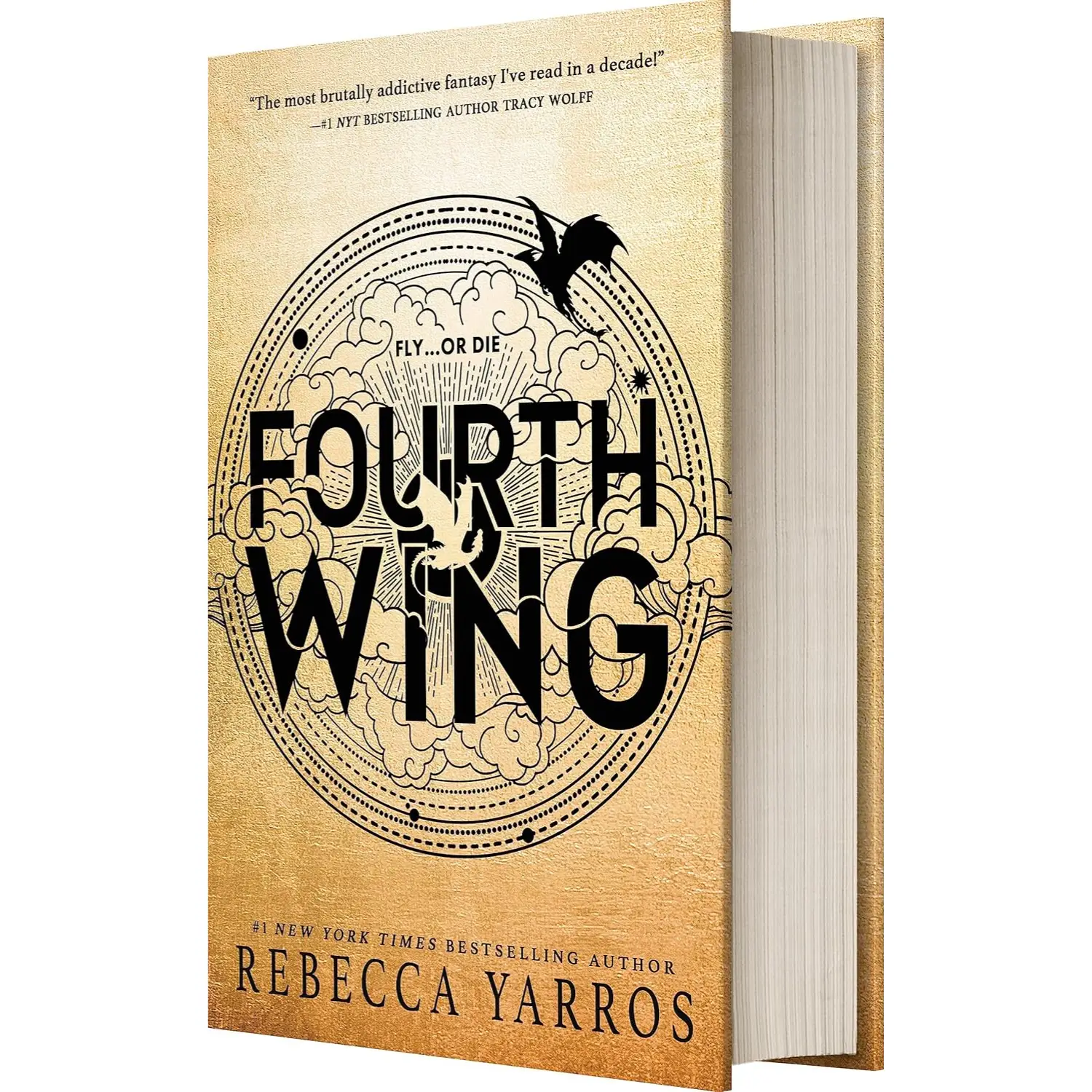 Fourth Wing (The Empyrean, 1) - Rebecca Yarros - Hardcover