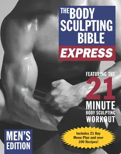 USED-The Body Sculpting Bible Express Men's Edition by James Villepigue (Paperback)