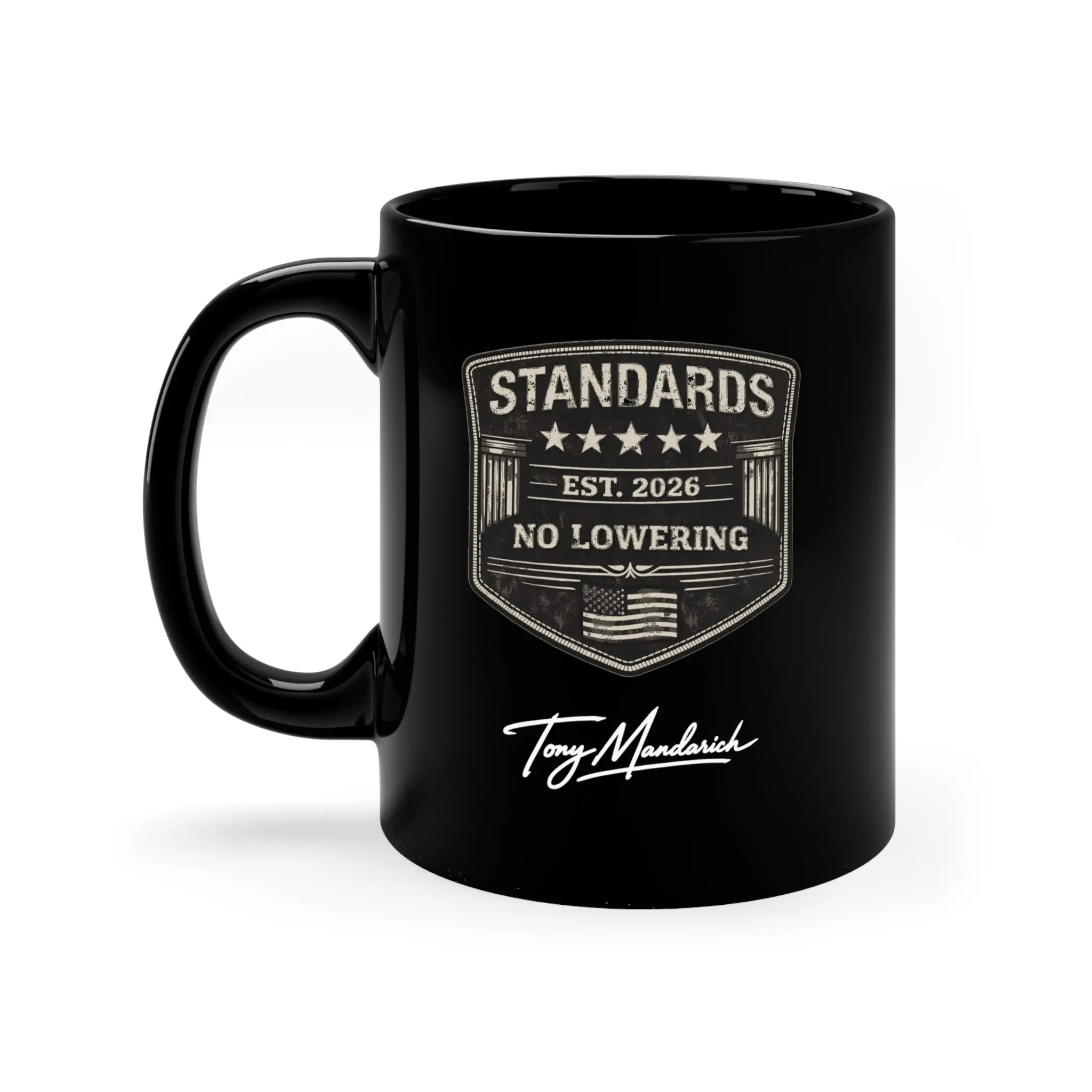 Standards Est. 2026 Coffee Mug — "No Lowering" Black 11oz