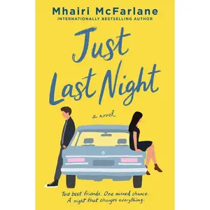 Just Last Night: A Novel by Mhairi McFarlane [Paperback Book]