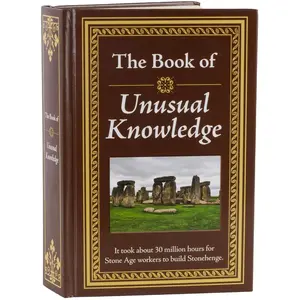 The Book of Unusual Knowledge: Big Book of Fascinating Facts & Information | Hardcover Gift for Trivia Buffs, Curious Minds, Adults, Dad & Knowledge Seekers Hardcover – Lay Flat, April 1, 2012