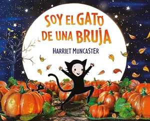USED-Soy El Gato de Una Bruja / I Am a Witch's Cat by Muncaster, Harriet (Hardcover)