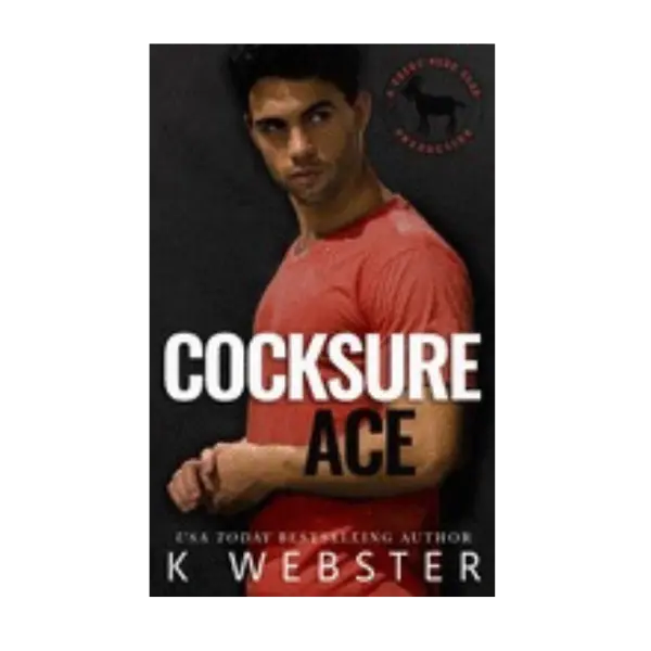 Cocksure Ace Signed by K. Webster Paperback Book (225 Pages) - Available Exclusively on Eden Books