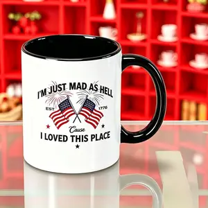 I’m Just Mad As Hell Est. 1776 Cause I Loved This PlaceCeramic Cup Red White Blue Reusable Coffee Cups Patriotic Independence Day Ceramic Mug