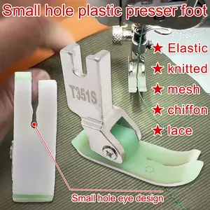 New Universal Flatbed Sewing Presser Foot T351s, Small Hole Plastic Presser Foot for Silk Chiffon Knit Thin Fabric, Sewing Accessories