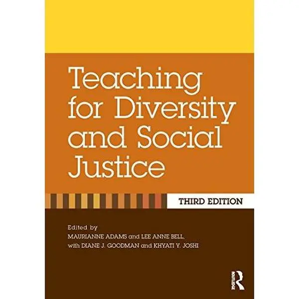 Used Book - Teaching for Diversity and Social Justice (Paperback, English, 1.85 lb) - Expanded Overview Sections, Inclusive Student Foundation, Accessible Pedagogy, Discussion Questions, Companion Website, Curricular Models