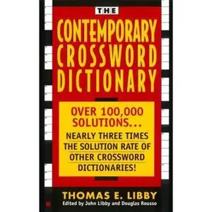 USED-The Contemporary Crossword Dictionary by Thomas E. Libby (Unknown)