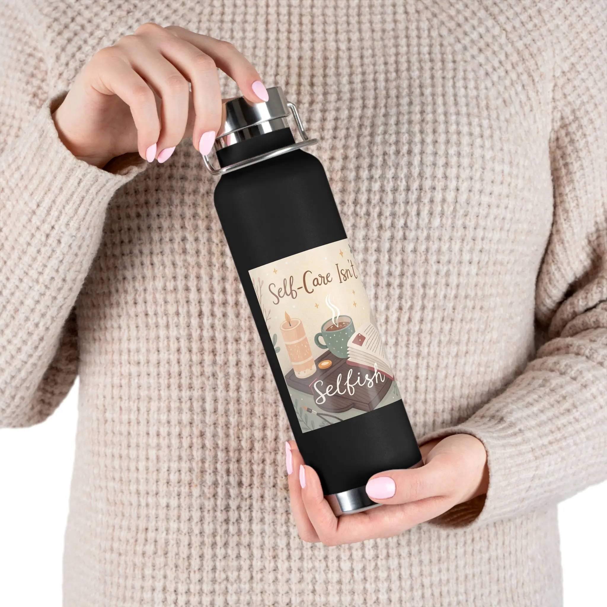 Water Bottle, self care isn't selfish, Hydration Flask, Stainless Steel, Wellness Gift, Mental Health Reminder, 22oz