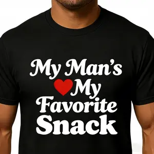 Valentine’s Day Couple Tees| My Man’s/Wife’s My Favorite Snack| Funny Matching Shirts