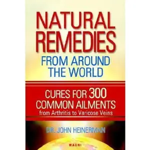 USED-Natural Remedies From Around the World by Dr. John Heinerman (Unknown)