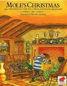 USED-Mole's Christmas, or, Home sweet home: From The wind in the willows by Kenneth Grahame (Unbound)