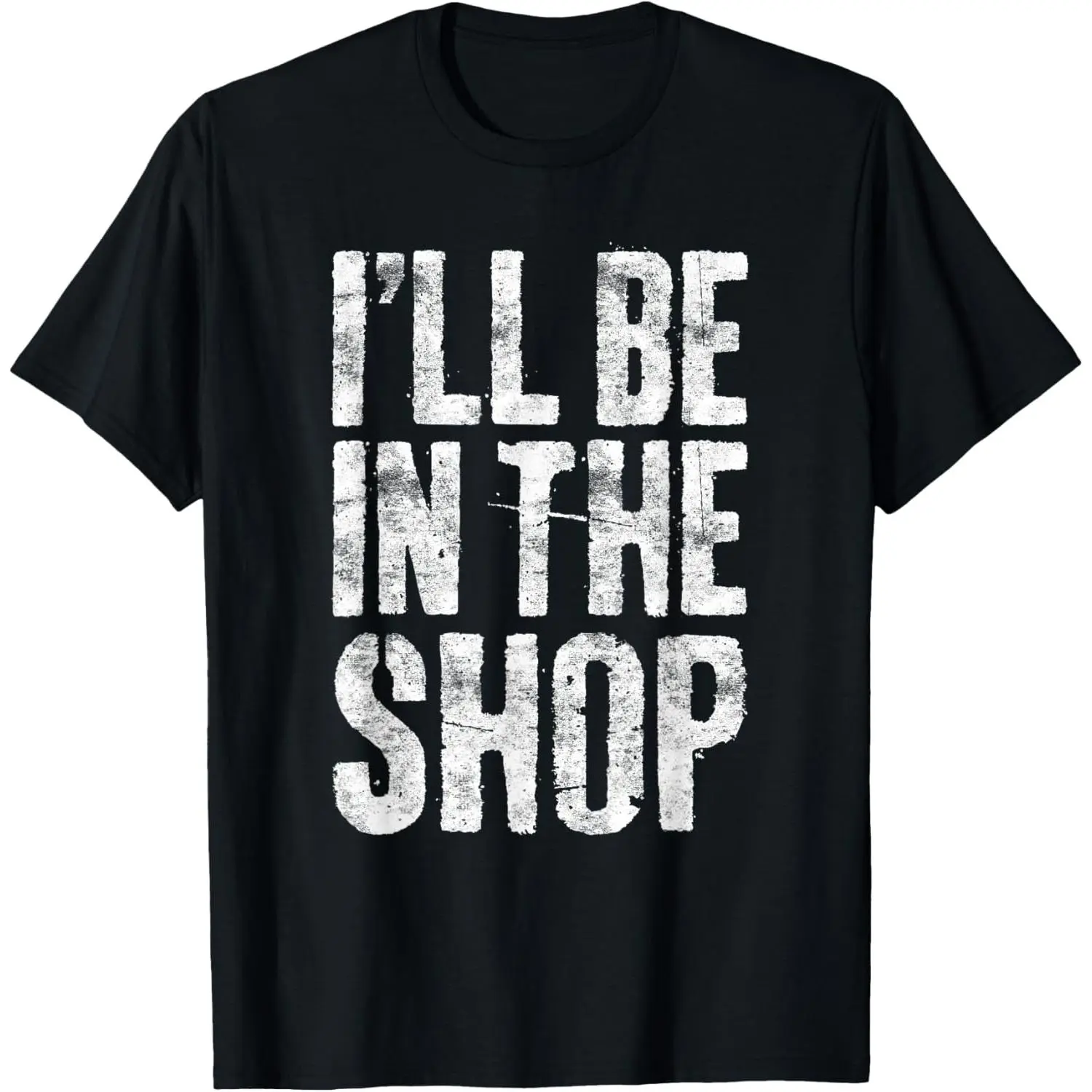 Men's Basic 'I'll Be In The Shop' Graphic T-Shirt, 100% Cotton Shortsleeve Casual Tops for Dad or Handyman, Made in USA, Print, Menswear, Round Neck, Straight, 3Xl, Multi-Size, 4Xl, Tshirt, Straight Cut, Short Sleeve