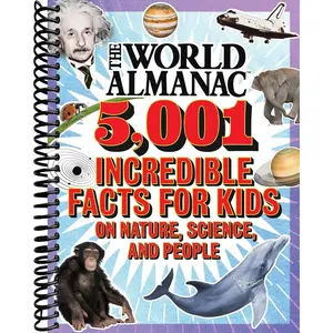The World Almanac 5,001 Incredible Facts for Kids on Nature, Science, and People (World Almanac and Book of Facts)