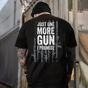 Just One More Gun T-Shirt, Just One More Gun I Promise Funny Gun Lover Back Print T-Shirt, Premium Tee Daily Comfort .