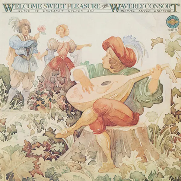 Waverly Consort - Welcome Sweet Pleasure (1979, Columbia Masterworks) VG+/VG+