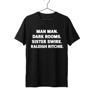 Man Man Dark Rooms Sister Swire Raleigh Ritchie Shirt