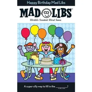 Happy Birthday Mad Libs: World's Greatest Word Game -- Roger Price - Paperback