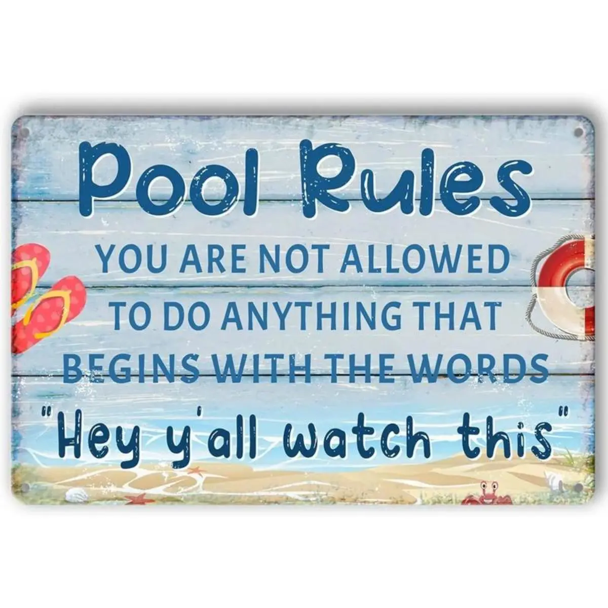 Aluminum Pool Sign, Humorous Rule Decorative Plaque, Welcome to Our Pool: Don't Do Anything Starting With..., Fun Pool Rules Signage