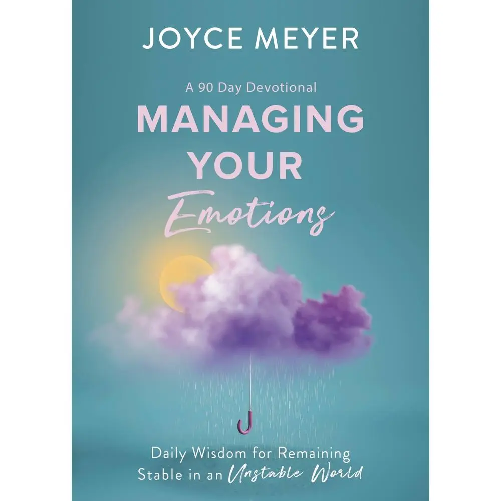 USED Book - Managing Your Emotions: Daily Wisdom for Remaining Stable in an Unstable World, a 90 Day Devotional by Meyer, Joyce (Hardcover) - english
