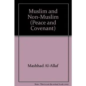 USED-Muslim and Non-Muslim (Peace and Covenant) by Mashhad Al-Allaf (Paperback)