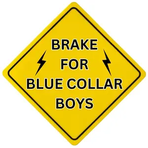 Brake for the blue collar boys 3x3 sticker