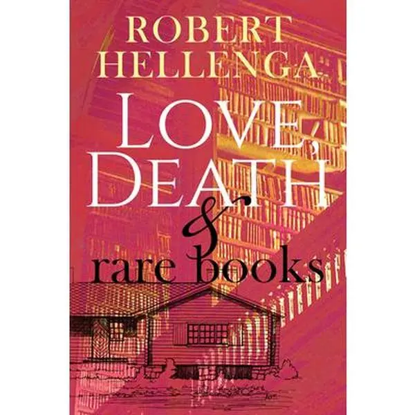 USED-Love, Death & Rare Books by Hellenga, Robert (Paperback)
